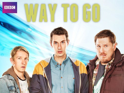 Way to Go (TV Series)