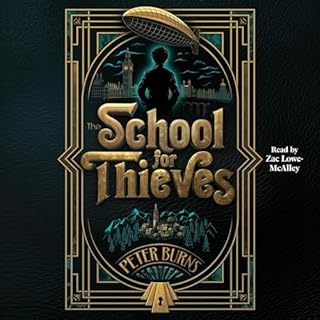 The School for Thieves Audiobook By Peter Burns cover art