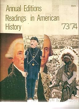 Paperback Annual Editions Readings in American History '73/'74, Volume 1 Book