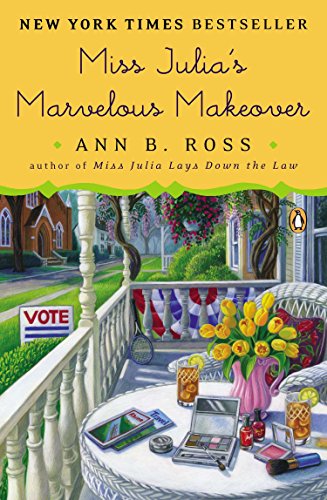 Miss Julia's Marvelous Makeover: A Novel Miss Julia's Marvelous Makeover: A Novel