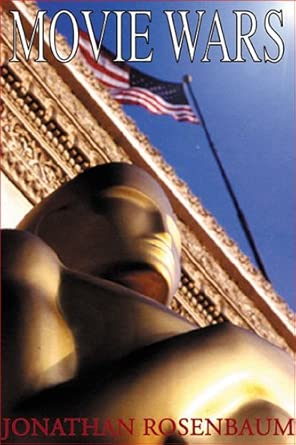 Movie Wars: How Hollywood and the Media Limit What Films We Can See