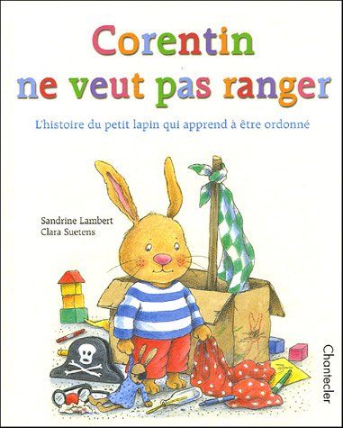 Corentin ne veut pas ranger