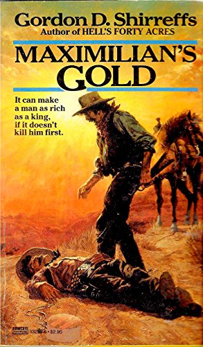Maximilian's Gold 0449132986 Book Cover