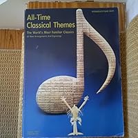 All-Time Classical Themes: The World's Most Familiar Classics -- All New Arrangements and Engravings B003N6NF1Y Book Cover