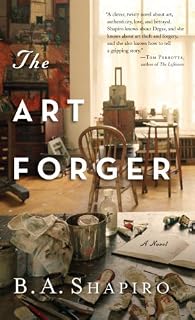 The Art Forger by B. A. Shapiro (February 06,2013)
