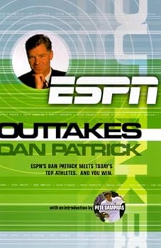 Paperback Outtakes: Dan Patrick (ESPN Book) Book
