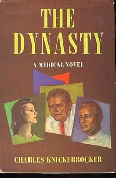 Hardcover The dynasty,: A medical novel Book