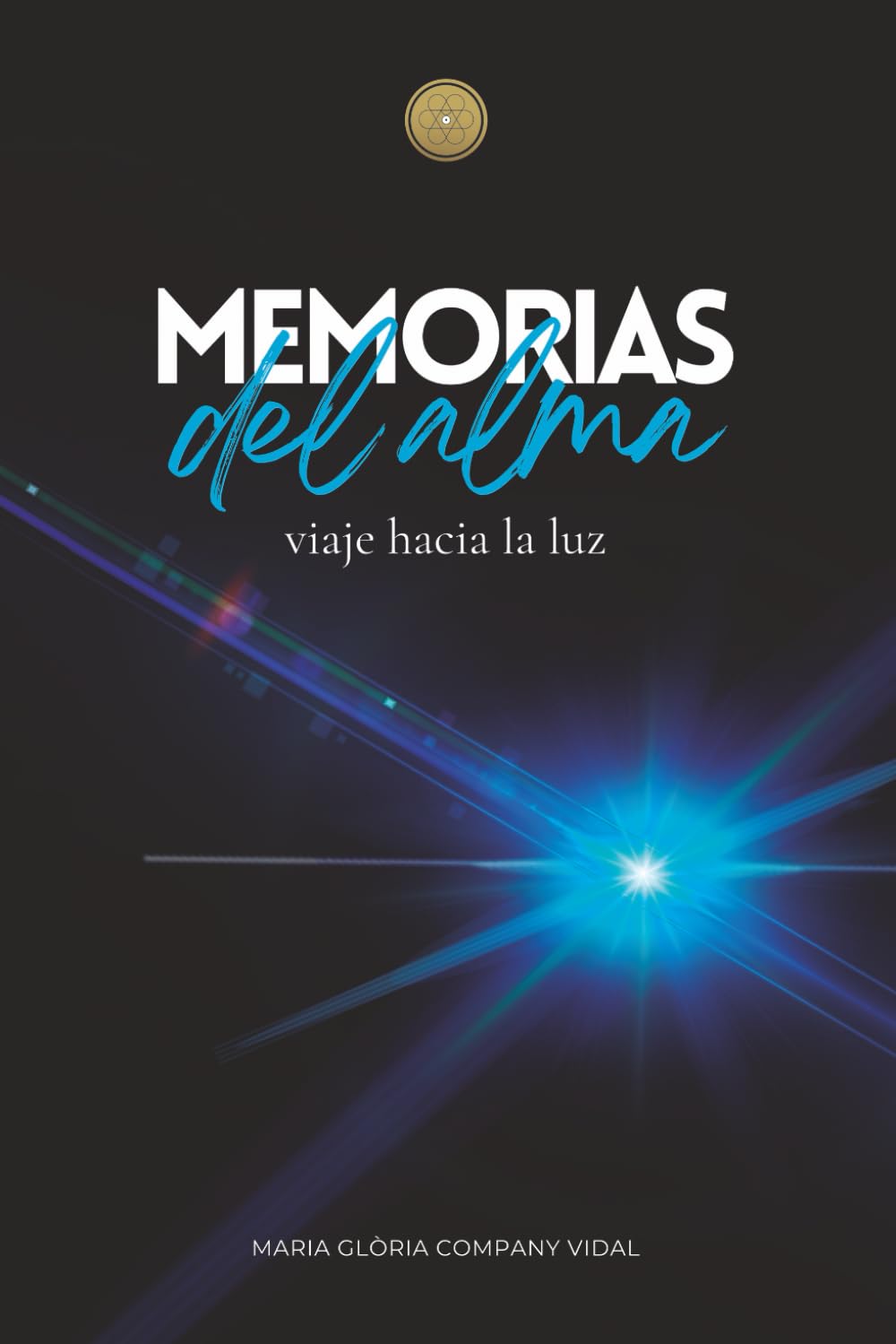 Memorias del alma: viaje hacia la luz