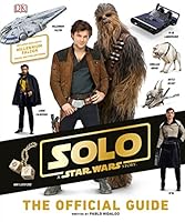 Algopix Similar Product 16 - Solo A Star Wars Story The Official