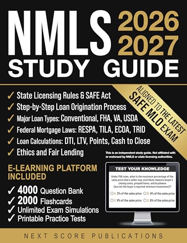 NMLS Study Guide: Structured Blueprint to Think Like a Licensed Mortgage Loan Originator (MLO) and Feel Exam-Ready for the SAFE Test