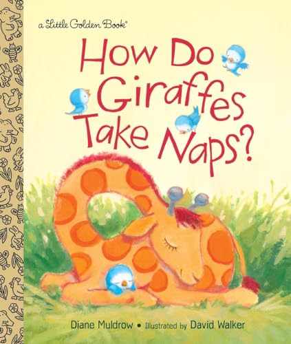 Image of How Do Giraffes Take Naps? (Little Golden Book)