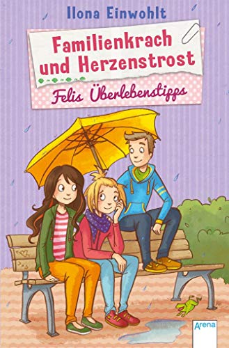 Preisvergleich Produktbild Familienkrach und Herzenstrost: Felis Überlebenstipps (3)