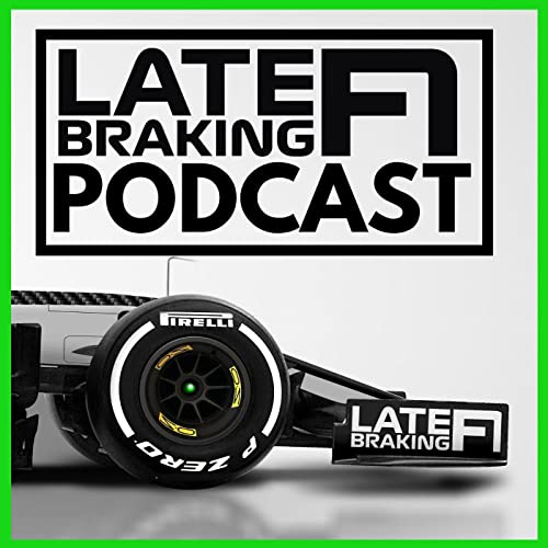 Premium Ad-Free: The Late Braking F1 Podcast