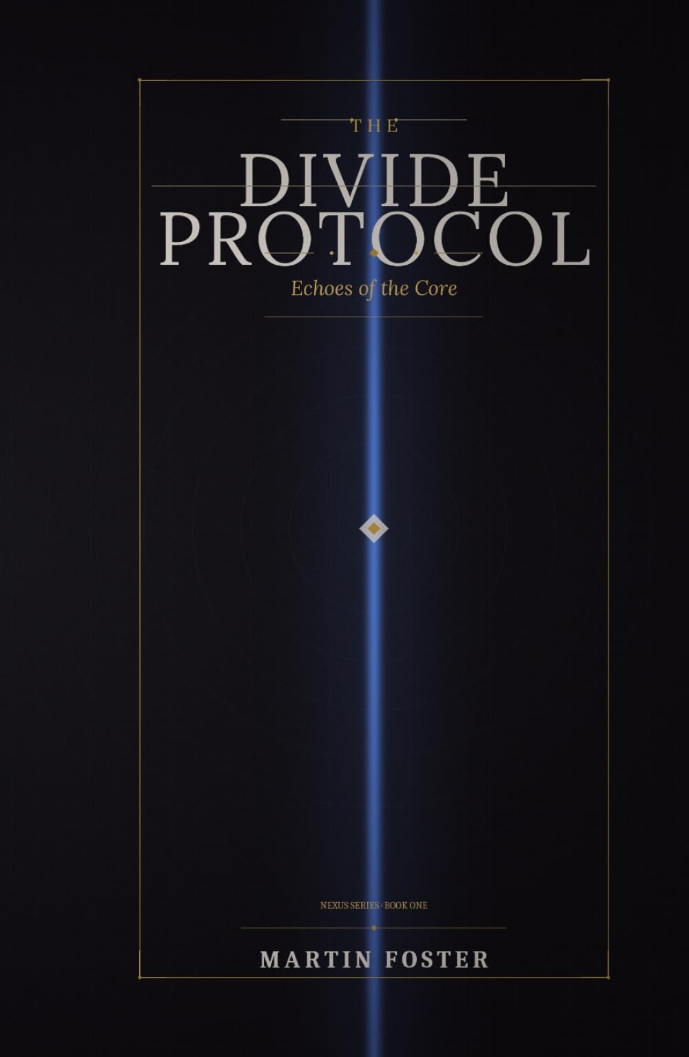 The Divide Protocol: Echoes of the core