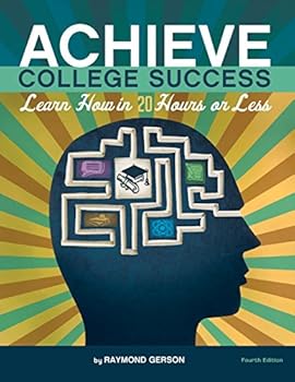 Achieve College Success: Learn How in 20 Hours or Less