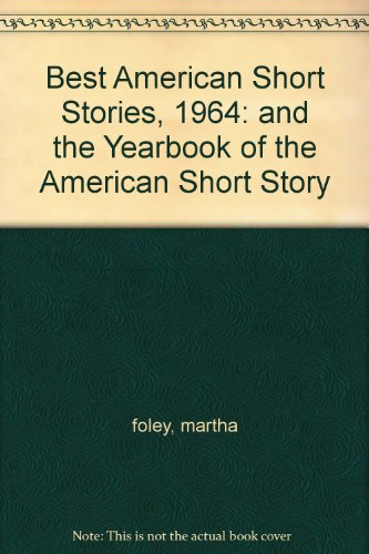 Best American Short Stories, 1964: and the Year... B000FMOVCQ Book Cover