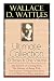 Wallace D. Wattles Ultimate Collection - 10 Books in One Volume: The Science of Getting Rich, The Science of Being Well, The Science of Being Great, How to Get What You Want and more