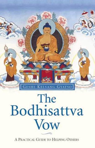 The Bodhisattva Vow: A Practical Guide to Helping Others