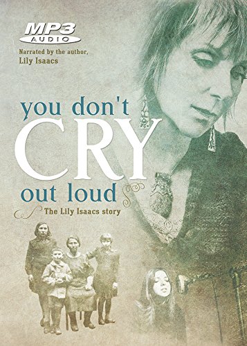You Don't Cry Out Loud: The Lily Isaacs Story (MP3 Audio)