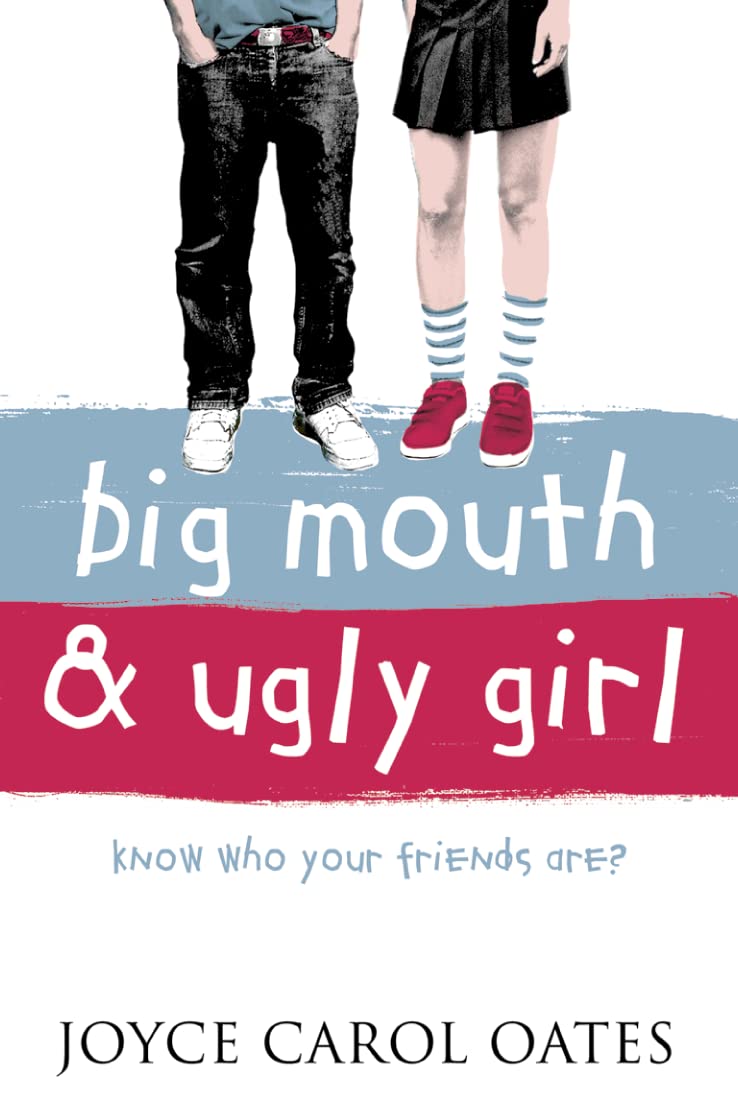 Big Mouth and Ugly Girl: A Gripping YA Novel About a Teen Boy Accused of a Terrible Crime
