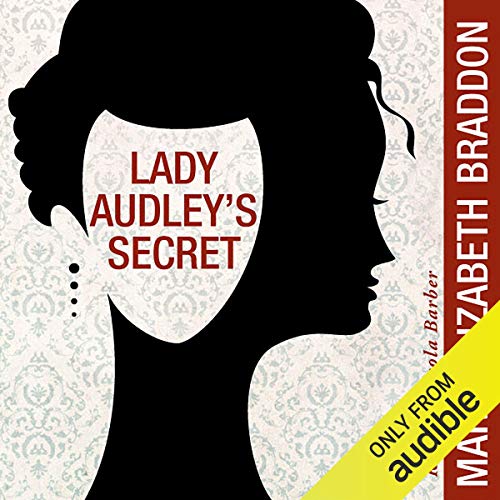 Lady Audley&amp;rsquo;s Secret (Written by Mary Elizabeth Braddon)