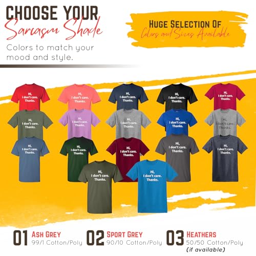 Hi I Don't Care Thanks Sarcastic Novelty Witty Graphic Mens Funny T Shirt3