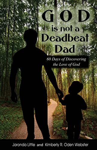 God is Not a Deadbeat Dad: 60 Days of Discovering the Love of God