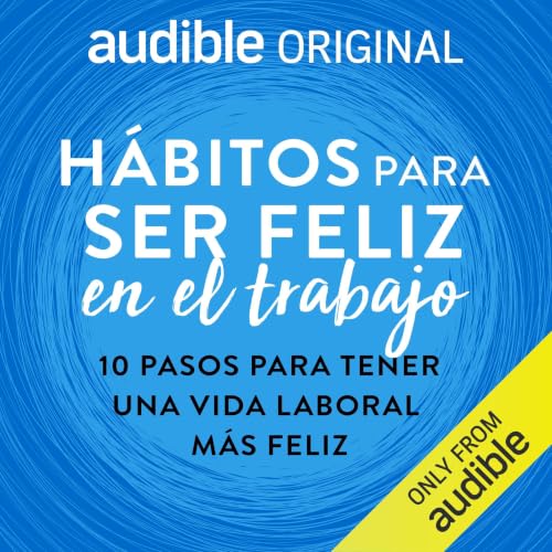 H&aacute;bitos para ser feliz en el trabajo cover art