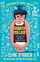 Ghanta College : The Art of Topping College Life 8184003765 Book Cover