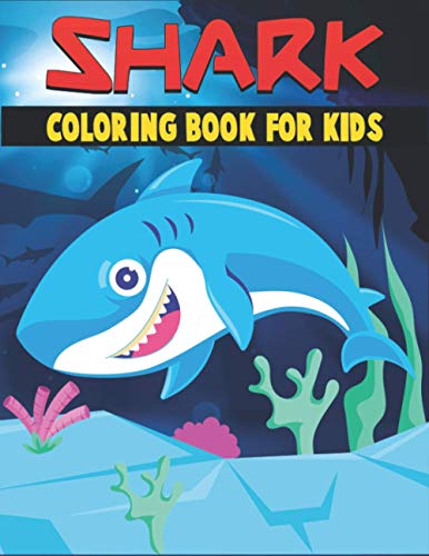 Shark Coloring Book For Kids: Fun and Relaxing Shark Designs