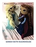 Anna and Elsa Crochet Patterns for 18 inch Dolls: A stitch by stitch guide with pictures and easy to...