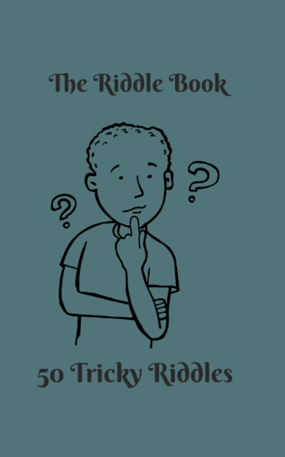 The Riddle Book (50 Tricky Riddles): 50 Interesting Riddles