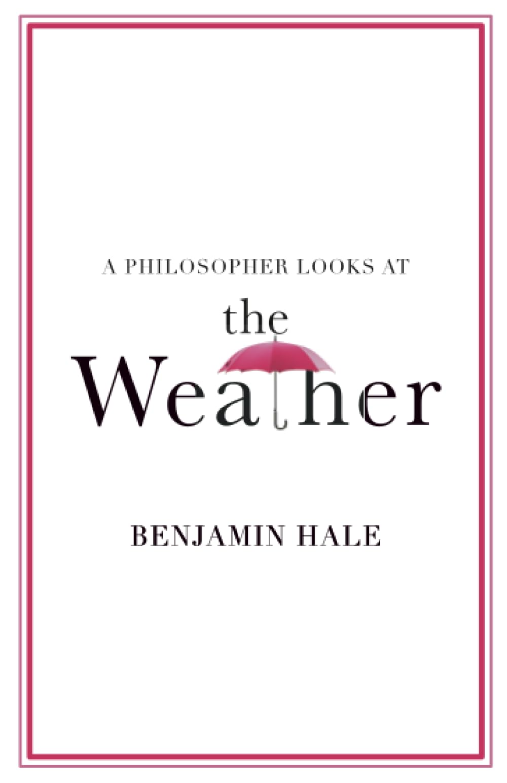 A Philosopher Looks at the Weather