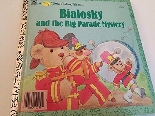 Bialosky and the Big Parade Mystery (By: Justine Korman Fontes)