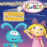 Everything's Rosie - Twinkle Twinkle 1523279818 Book Cover