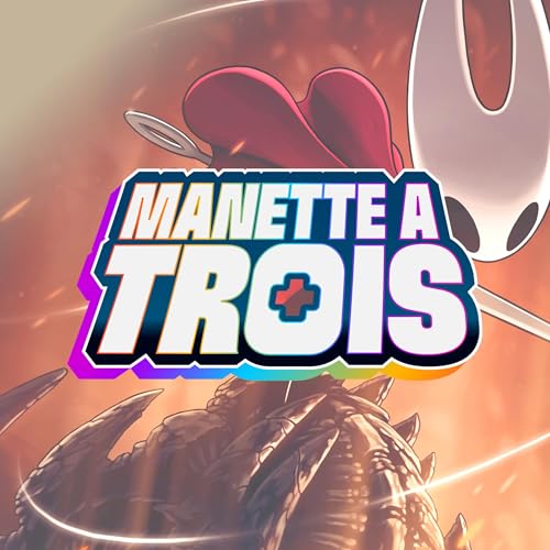 Manette &agrave; Trois : Hollow Knight Silksong, la Gamescom et Lost Soul Aside !