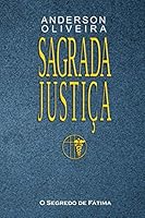 Sagrada Justiça: O Segredo de Fátima B08HPCDWPX Book Cover