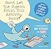 Don't Let the Pigeon Finish This Activity Book!-Pigeon series