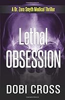 Lethal Obsession 1086731913 Book Cover
