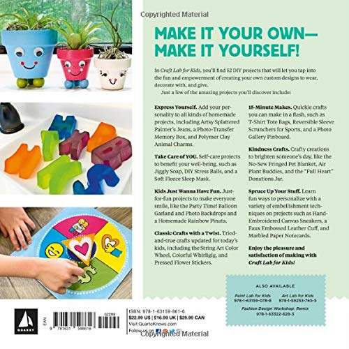 Craft Lab for Kids: 52 DIY Projects to Inspire, Excite, and Empower Kids to Create Useful, Beautiful Handmade Goods (Volume 25) 2 516RjX uToL