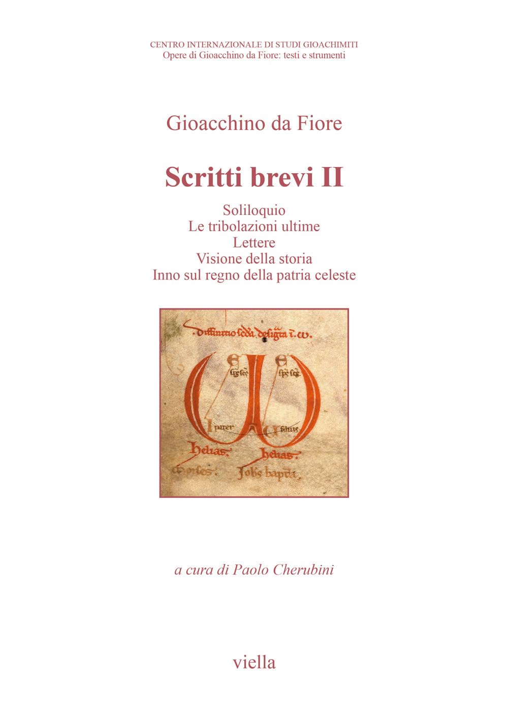 Scritti Brevi. Soliloquio. Le Tribolazioni Ultime. Lettere. Visione Della Storia. Inno Sul Regno Della Patria Celeste (Vol. 2) - 4