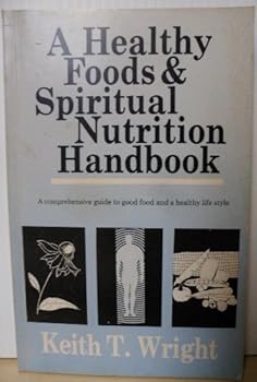 Paperback Healthy Foods and Spiritual Nutrition Handbook Book