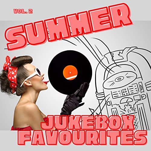 Amazon Music Unlimited - VARIOUS ARTISTS 『Summer Jukebox Favourites vol. 2』