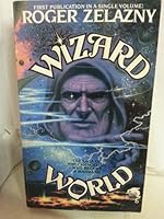 Wizard World (Omnibus: Changeling / Madwand) 0671698427 Book Cover
