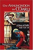 The Annunciation to Mary: A Story of Faith, Luke 1:26-38