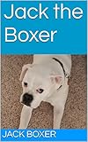  Jack the Boxer (English Edition)