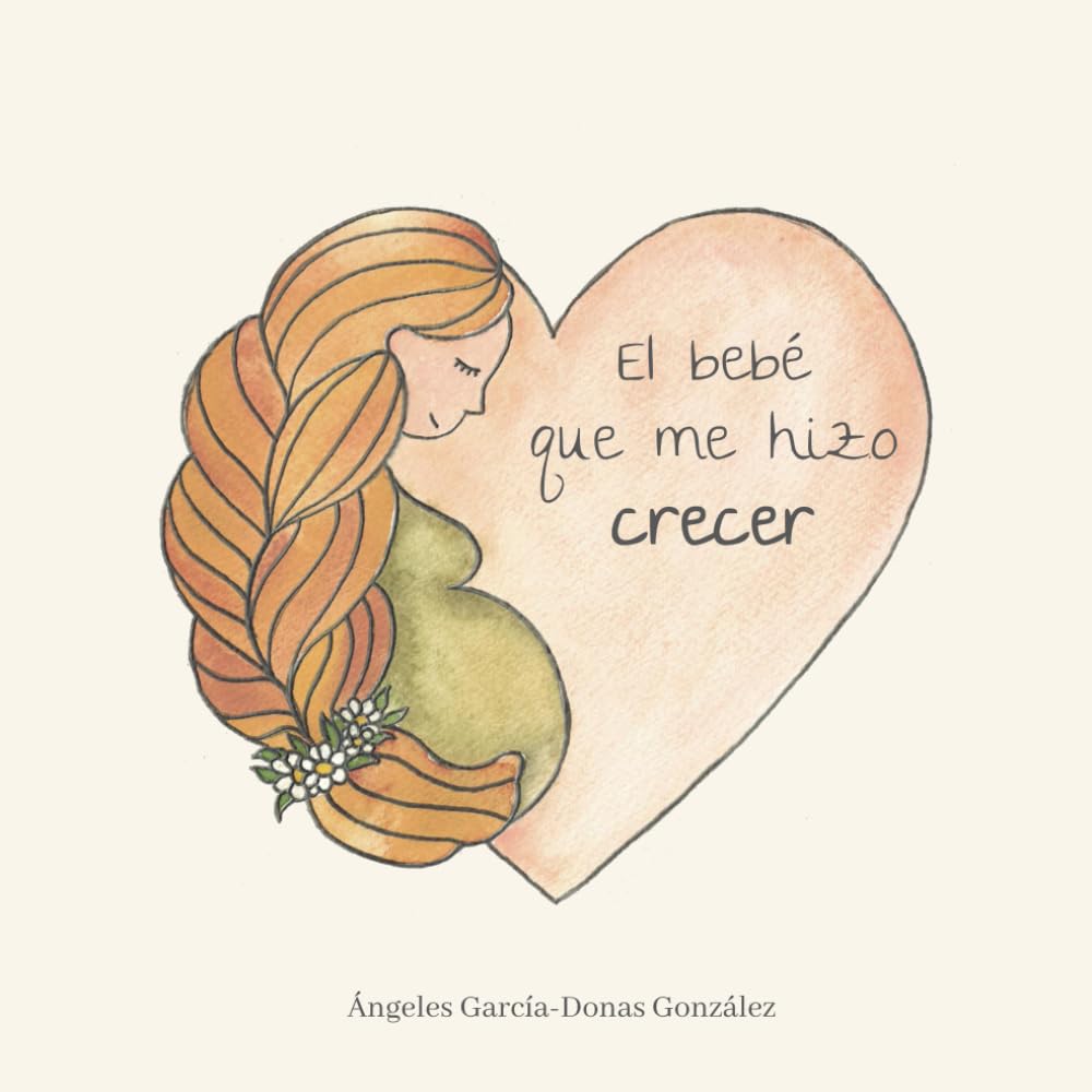 El bebé que me hizo crecer