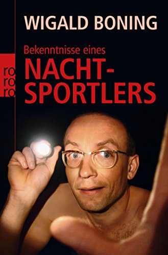 Bekenntnisse eines Nachtsportlers Bekenntnisse eines Nachtsportlers