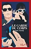 garde corps terrasse  Le garde du corps : Édition collector 40 ans (HORS COLLECTION GF) (French Edition)