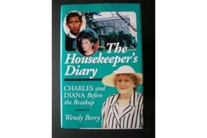 The Housekeeper's Diary: An Intimate Look at Charles and Diana